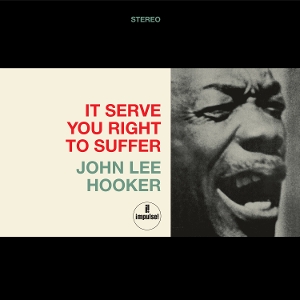 It Serve You Right To Suffer - John Lee Hooker - LP - Brand New Vinyl (Arrives in 20days)