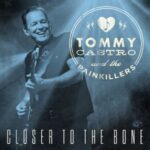 Closer To The Bone - Tommy Castro - LP - Brand New Vinyl (Arrives in 20days)