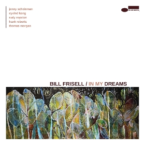 In My Dreams - Bill Frisell - LP - Brand New Vinyl (Arrives in 21 days)