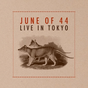Live In Tokyo - June Of 44 - LP - Brand New Vinyl (Arrives in 20days)