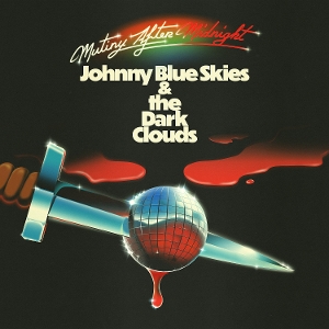 Mutiny After Midnight - Johnny Blue Skies - LP - Brand New Vinyl (Arrives in 20days)