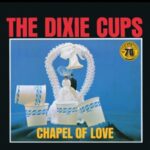 Chapel Of Love: Sun Records 70th Anniversary - Dixie Cups - LP - Brand New Vinyl (Arrives in 20days)