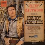 Rawhide's Clint Eastwood Sings Cowboy Favorites - Clint Eastwood - LP - Brand New Vinyl (Arrives in 20days)