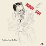 First Time I Met The Blues - Buddy Guy - LP - Brand New Vinyl (Arrives in 20days)