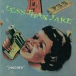 Pezcore - Less Than Jake - LP - Brand New Vinyl (Arrives in 20days)