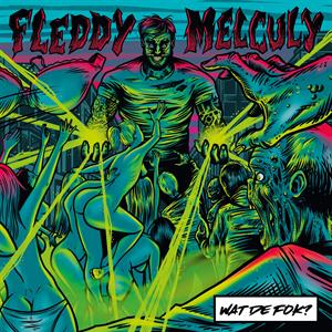 Wat De Fok? - Fleddy Melculy - LP - Brand New Vinyl (Arrives in 21 days)