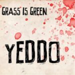 Yeddo - Grass Is Green - LP - Brand New Vinyl (Arrives in 20days)