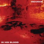In His Blood - Vacuous - LP - Brand New Vinyl (Arrives in 20days)