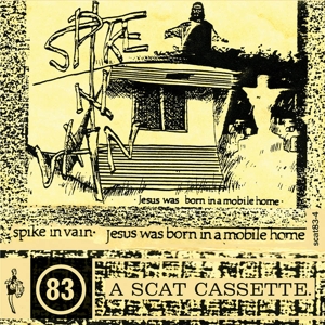 Jesus Was Born In A Mobile Home - Spike In Vain - LP - Brand New Vinyl (Arrives in 20days)