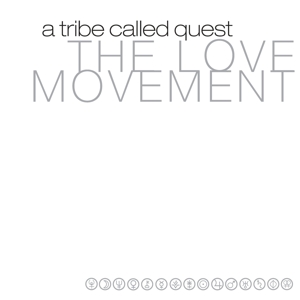 The Love Movement - A Tribe Called Quest - LP - Brand New Vinyl (Arrives in 20days)