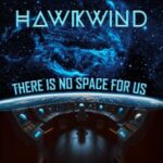 There Is No Space For Us - Hawkwind - LP - Brand New Vinyl (Arrives in 21 days)