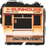Crazy On The Weekend - Sunhouse - LP - Brand New Vinyl (Arrives in 21 days)