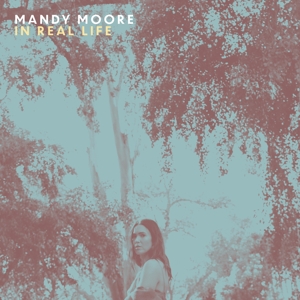 In Real Life - Mandy Moore - LP - Brand New Vinyl (Arrives in 21 days)