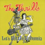 Let's Bottle Bohemia - Thrills - LP - Brand New Vinyl (Arrives in 20days)