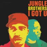 I Got U - Jungle Brothers - LP - Brand New Vinyl (Arrives in 21 days)