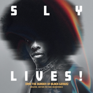 Sly Lives! (aka The Burden Of Black Genius) Original Motion Picture Soundtrack - Sly &amp; The Family S... - LP - Brand New Vinyl (Arrives in 21 days)