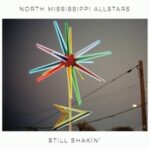 Still Shakin' - North Mississippi Alls... - LP - Brand New Vinyl (Arrives in 20days)