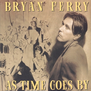 As Time Goes By - Bryan Ferry - LP - Brand New Vinyl (Arrives in 21 days)