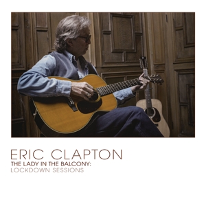 The Lady In The Balcony: Lockdown Sessions - Eric Clapton - LP - Brand New Vinyl (Arrives in 21 days)