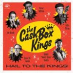 Hail To The Kings! - Cash Box Kings - LP - Brand New Vinyl (Arrives in 20days)