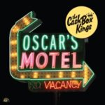 Oscar's Motel - Cash Box Kings - LP - Brand New Vinyl (Arrives in 20days)
