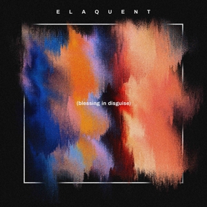 Blessing In Disguise - Elaquent - LP - Brand New Vinyl (Arrives in 20days)