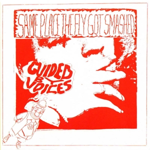 Same Place The Fly Got Smashed - Guided By Voices - LP - Brand New Vinyl (Arrives in 20days)