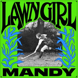 Lawn Girl - Mandy - LP - Brand New Vinyl (Arrives in 20days)