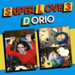 Super Love 3 - Dorio - LP - Brand New Vinyl (Arrives in 20days)