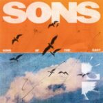 Sons - Sons Of The East - LP - Brand New Vinyl (Arrives in 20days)