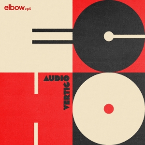 Audio Vertigo Echo Elbow Ep5 - Elbow - LP - Brand New Vinyl (Arrives in 20days)