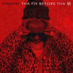 Tha Fix Before Tha Vi - Lil Wayne - LP - Brand New Vinyl (Arrives in 21 days)
