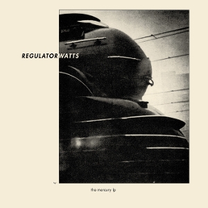 The Mercury Lp - Regulator Watts - LP - Brand New Vinyl (Arrives in 20days)