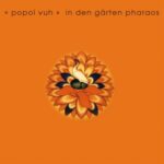In Der Garten Pharaos - Popol Vuh - LP - Brand New Vinyl (Arrives in 20days)