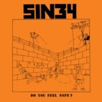 Do You Feel Safe - Sin 34 - LP - Brand New Vinyl (Arrives in 20days)