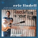 Revolution In Your Heart - Eric Lindell - LP - Brand New Vinyl (Arrives in 20days)