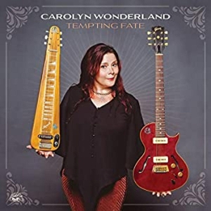 Tempting Fate - Carolyn Wonderland - LP - Brand New Vinyl (Arrives in 20days)