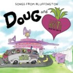 Songs From Bluffington - Doug & The Beets - LP - Brand New Vinyl (Arrives in 20days)