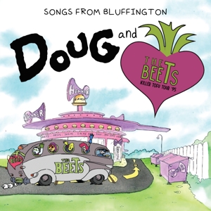 Songs From Bluffington - Doug &amp; The Beets - LP - Brand New Vinyl (Arrives in 20days)