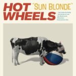 Sun Blonde - Hot Wheels - LP - Brand New Vinyl (Arrives in 20days)