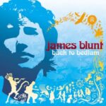 Back To Bedlam - James Blunt - LP - Brand New Vinyl (Arrives in 20days)
