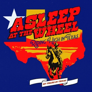 Riding High In Texas - Asleep At The Wheel - LP - Brand New Vinyl (Arrives in 21 days)