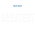 Greatest - Duran Duran - LP - Brand New Vinyl (Arrives in 20days)
