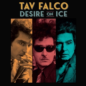 Desire On Ice - Tav Falco - LP - Brand New Vinyl (Arrives in 20days)