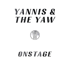 Onstage - Yannis &amp; The Yaw - LP - Brand New Vinyl (Arrives in 21 days)