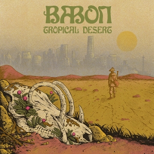 Tropical Desert - Babon - LP - Brand New Vinyl (Arrives in 21 days)