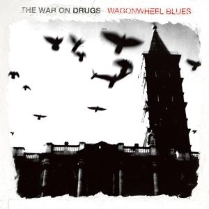 Wagonwheel Blues - War On Drugs - LP - Brand New Vinyl (Arrives in 20days)