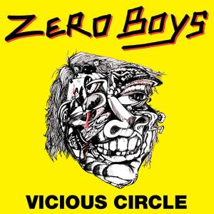 Vicious Circle - Zero Boys - LP - Brand New Vinyl (Arrives in 20days)