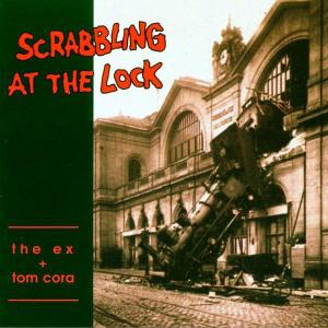 Scrabbling At The Lock - The Ex - LP - Brand New Vinyl (Arrives in 20days)
