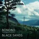 Black Sands - Bonobo - LP - Brand New Vinyl (Arrives in 20days)
